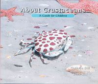 Book Cover for About Crustaceans by Cathryn P Sill, John Sill