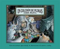 Book Cover for Un Colchón De Plumas Para Ágata by Carmen Agra Deedy