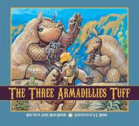 Book Cover for The Three Armadillies Tuff by Jackie Mims Hopkins