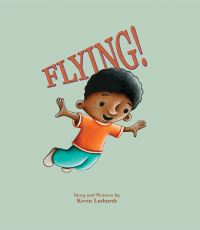 Book Cover for Flying! by Kevin Luthardt