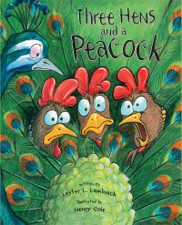 Book Cover for Three Hens and a Peacock by Lester L Laminack