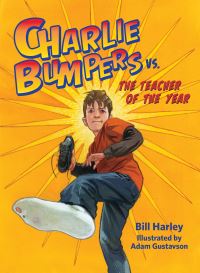 Book Cover for Charlie Bumpers Vs. The Teacher of the Year by Bill Harley