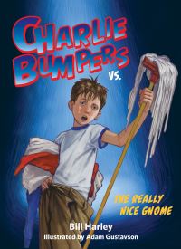 Book Cover for Charlie Bumpers Vs. The Really Nice Gnome by Bill Harley