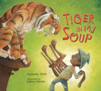Book Cover for Tiger in My Soup by Kashmira Sheth