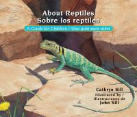 Book Cover for About Reptiles / Sobre Los Reptiles by Cathryn Sill