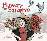 Book Cover for Flowers for Sarajevo by John McCutcheon