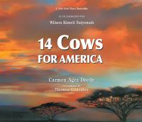 Book Cover for 14 Cows for America by Carmen Agra Deedy, Wilson Kimeli Naiyomah