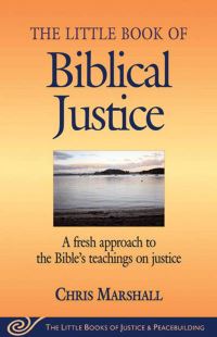 Book Cover for The Little Book of Biblical Justice by Christopher D Marshall