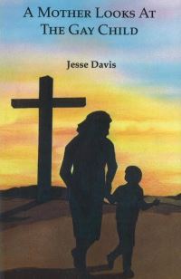 Book Cover for Mother Looks at the Gay Child by Jesse Davis