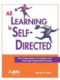 Book Cover for All Learning Is Self-Directed by Daniel R Tobin