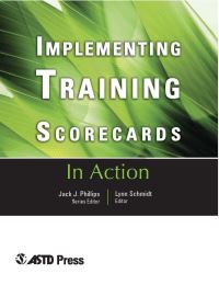Book Cover for Implementing Training Scorecards by Lynn Schmidt, Jack J Phillips, American Society for Training and Development