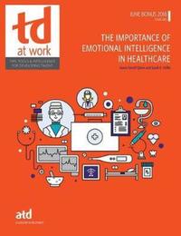 Book Cover for The Importance of Emotional Intelligence in Healthcare by Joann Farrell Quinn, Sarah Hoffe