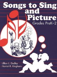 Book Cover for Songs to Sing and Picture by Lillian L Dudley, Harriet Kinghorn