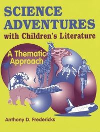 Book Cover for Science Adventures With Children's Literature by Anthony D Fredericks
