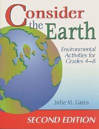 Book Cover for Consider the Earth by Julie M Gates