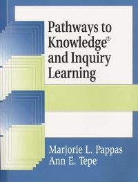 Book Cover for Pathways to Knowledge and Inquiry Learning by Marjorie Pappas, Ann E Tepe