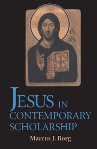 Book Cover for Jesus in Contemporary Scholarship by Marcus J Borg
