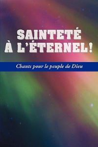 Book Cover for SAINTETE A L'ETERNEL (French by Wesley J Eby