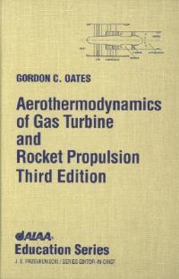 Book Cover for Aerothermodynamics of Gas Turbine and Rocket Propulsion by Gordon C Oates