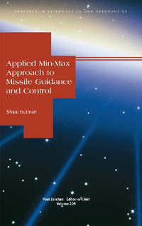 Book Cover for Applied Min-Max Approach to Missile Guidance and Control by S Gutman, American Institute of Aeronautics and Astronautics