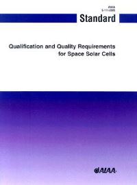 Book Cover for Qualification and Quality Requirements for Space-Qualified Solar Cells by American Institute of Aeronautics and Astronautics