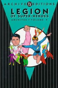 Book Cover for Legion of Super-Heroes Vol. 4 by Jerry Seigel, Various