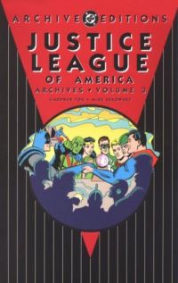 Book Cover for Justice League of America Vol. 3 by Gardner Fox