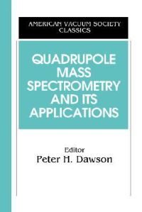 Book Cover for Quadrupole Mass Spectrometry and Its Applications by Peter H Dawson