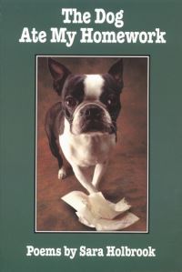 Book Cover for The Dog Ate My Home Work by Sara Holbrook