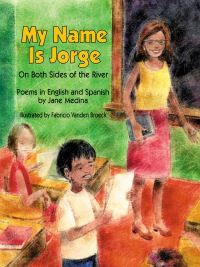Book Cover for My Name Is Jorge by Jane Medina