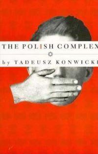 Book Cover for The Polish Complex by Tadeusz Konwicki, Richard Lourie