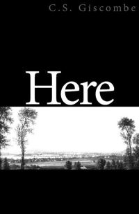Book Cover for Here by C S Giscombe
