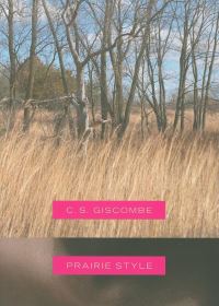 Book Cover for Prairie Style by C S Giscombe