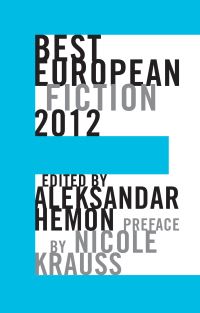 Book Cover for Best European Fiction 2012 by Aleksandar Hemon, Nicole Krauss