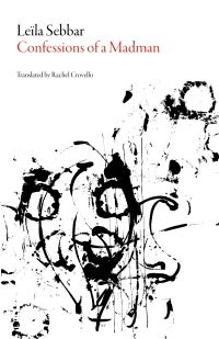 Book Cover for Confessions of a Madman by Leïla Sebbar