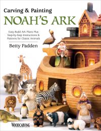 Book Cover for Carving & Painting Noah's Ark by Betty Padden
