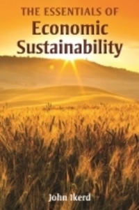 Book Cover for The Essentials of Economic Sustainability by John Ikerd