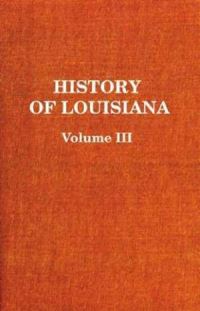 Book Cover for History of Louisiana by Charles Gayarré
