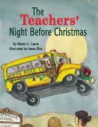 Book Cover for The Teachers' Night Before Christmas by Steven L Layne, James Rice, Clement Clarke Moore