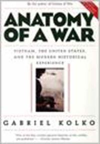 Book Cover for Anatomy of a War by Gabriel Kolko