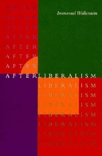 Book Cover for After Liberalism by Immanuel Maurice Wallerstein