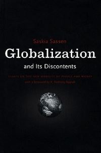 Book Cover for Globalization and Its Discontents by Saskia Sassen