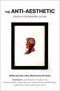 Book Cover for The Anti-Aesthetic by Hal Foster