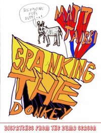 Book Cover for Spanking the Donkey by Matt Taibbi, David Rees