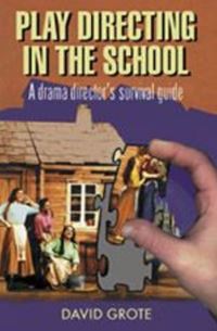 Book Cover for Play Directing in the School by David Grote
