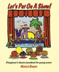 Book Cover for Let's Put on a Show! by Adrea Gibbs