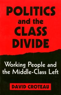 Book Cover for Politics and the Class Divide by David Croteau