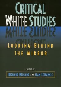 Book Cover for Critical White Studies by Richard Delgado, Jean Stefancic