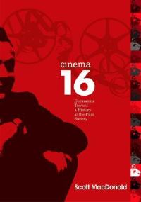 Book Cover for Cinema 16 by Scott MacDonald, Amos Vogel