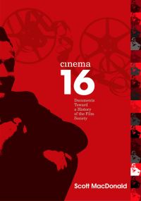Book Cover for Cinema 16 by Scott MacDonald